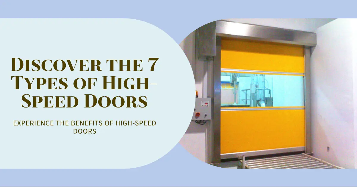 types of high-speed doors and their benefits